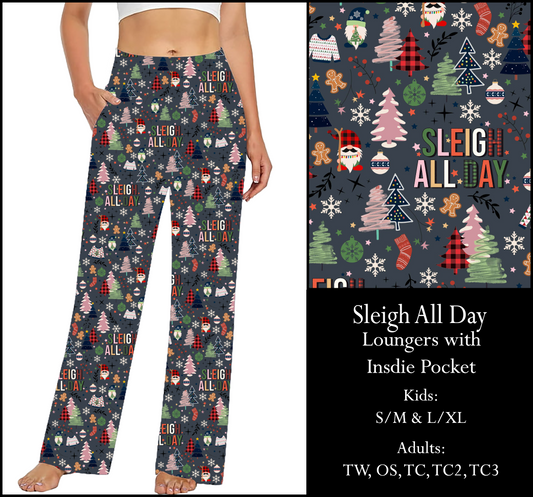 SLEIGH ALL DAY  Pocket Loungers - Preorder Closes 9/3