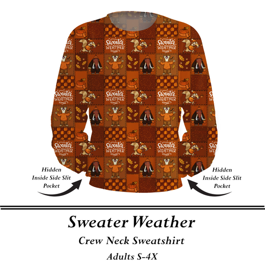 SWEATER WEATHER  - Crew Sweatshirt w/Pockets - Preorder Closes  8/31