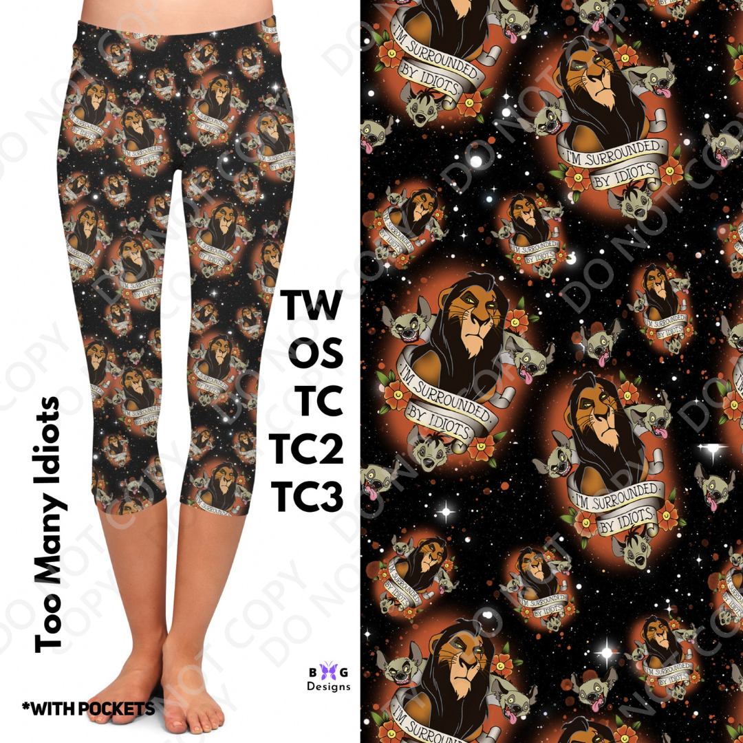 Too Many Idiots - Capri Legging with Pockets